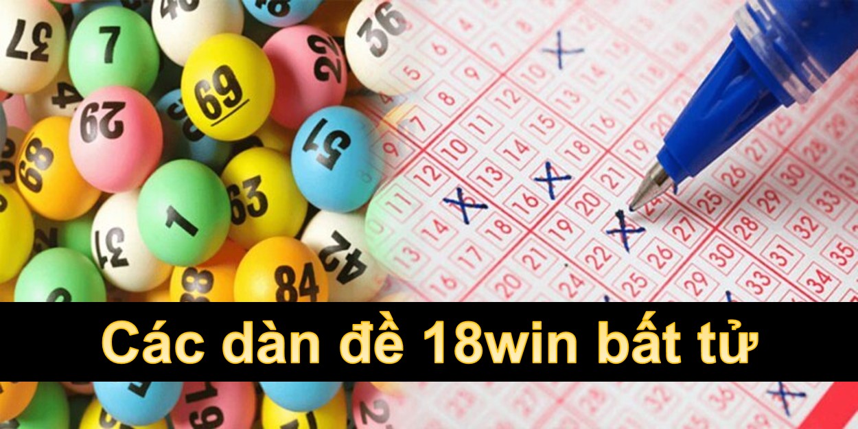 Dàn đề 18win phổ biến